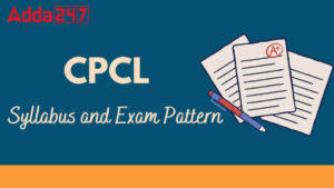 CPCL Executive Syllabus and Exam Pattern 2025