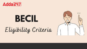 BECIL Eligibility Criteria 2025