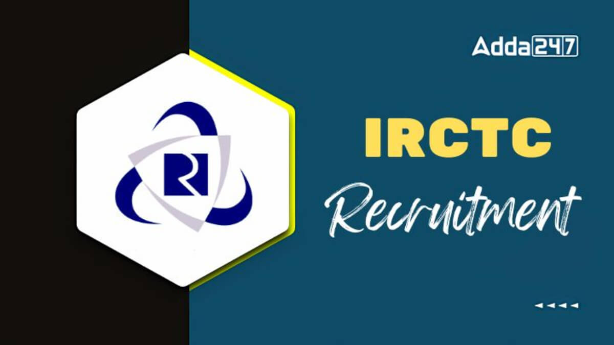 IRCTC Manager & Executive Recruitment 2025