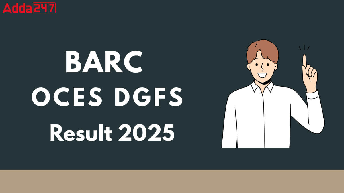 BARC OCES DGFS Result 2025