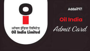 OIL India Admit Card 2025