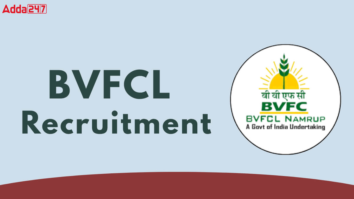 BVFCL Recruitment 2025