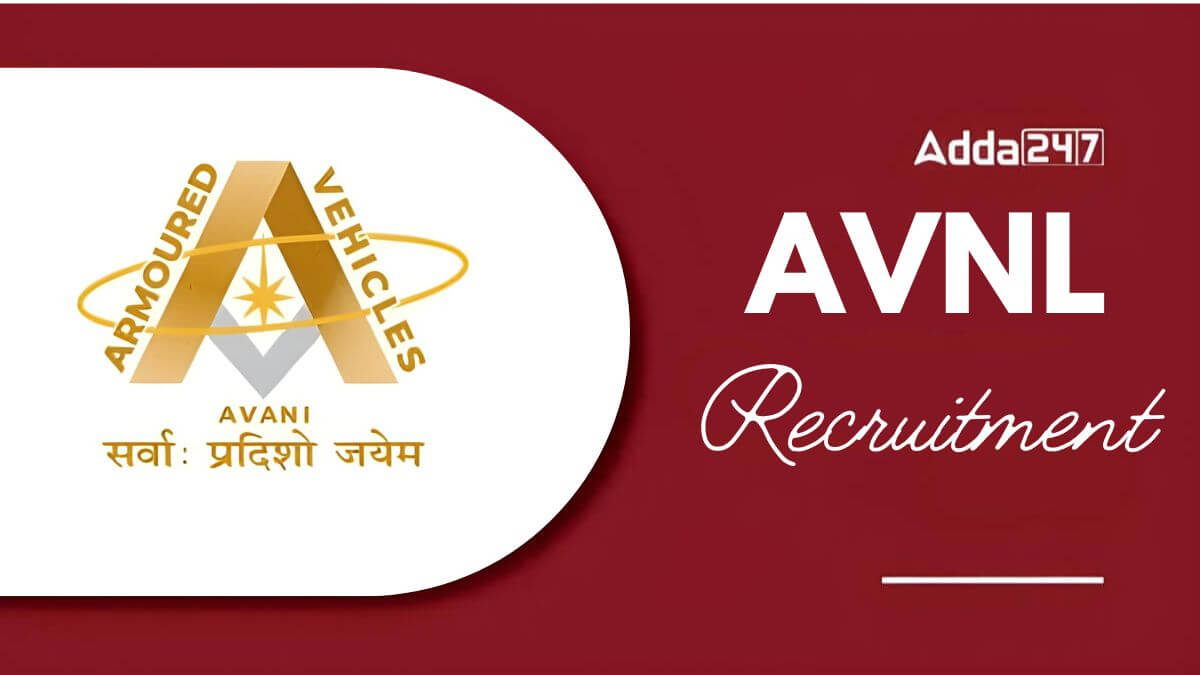 AVNL Recruitment 2025