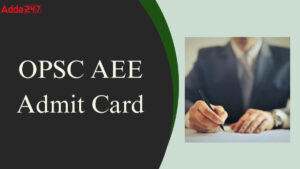 OPSC AEE Admit Card 2025