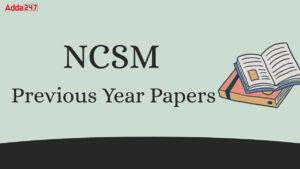 NCSM Previous Year Question Papers