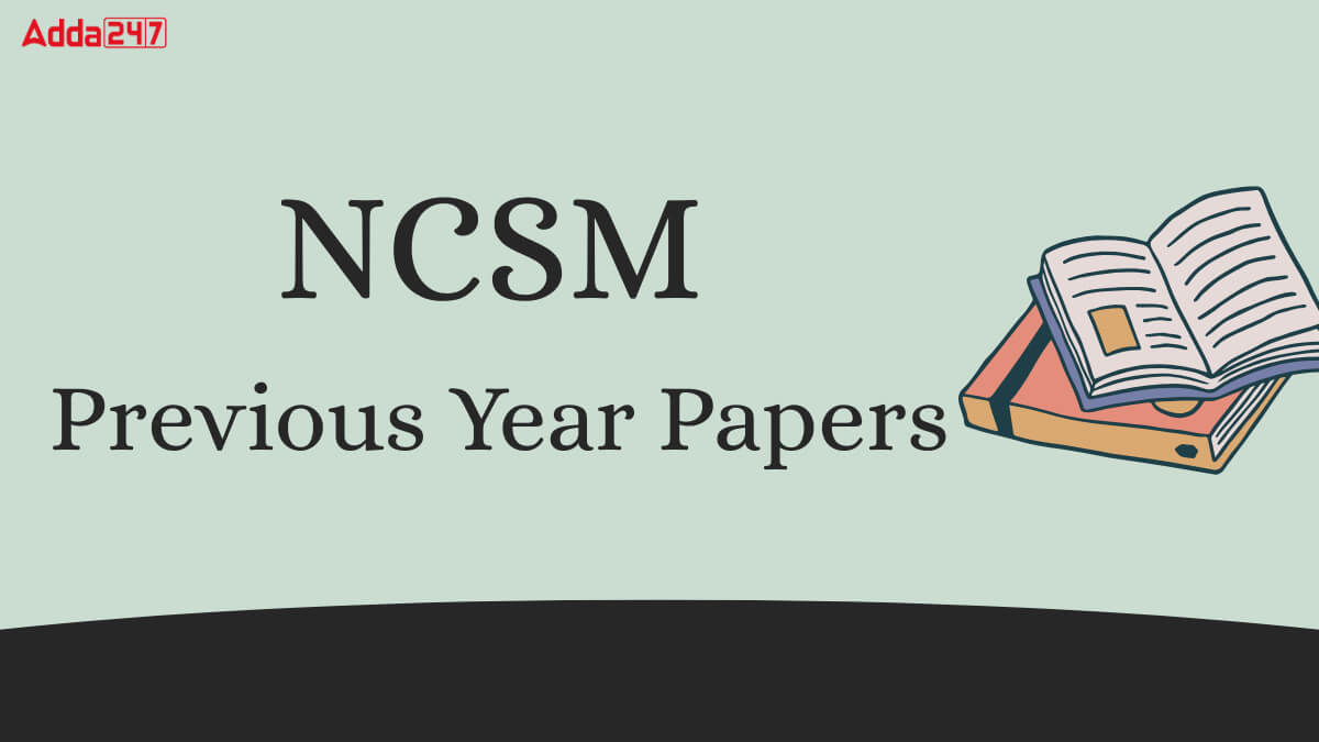 NCSM Previous Year Question Papers