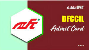 DFCCIL Admit Card 2025