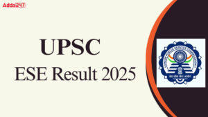 UPSC ESE Prelims Result 2025 Out