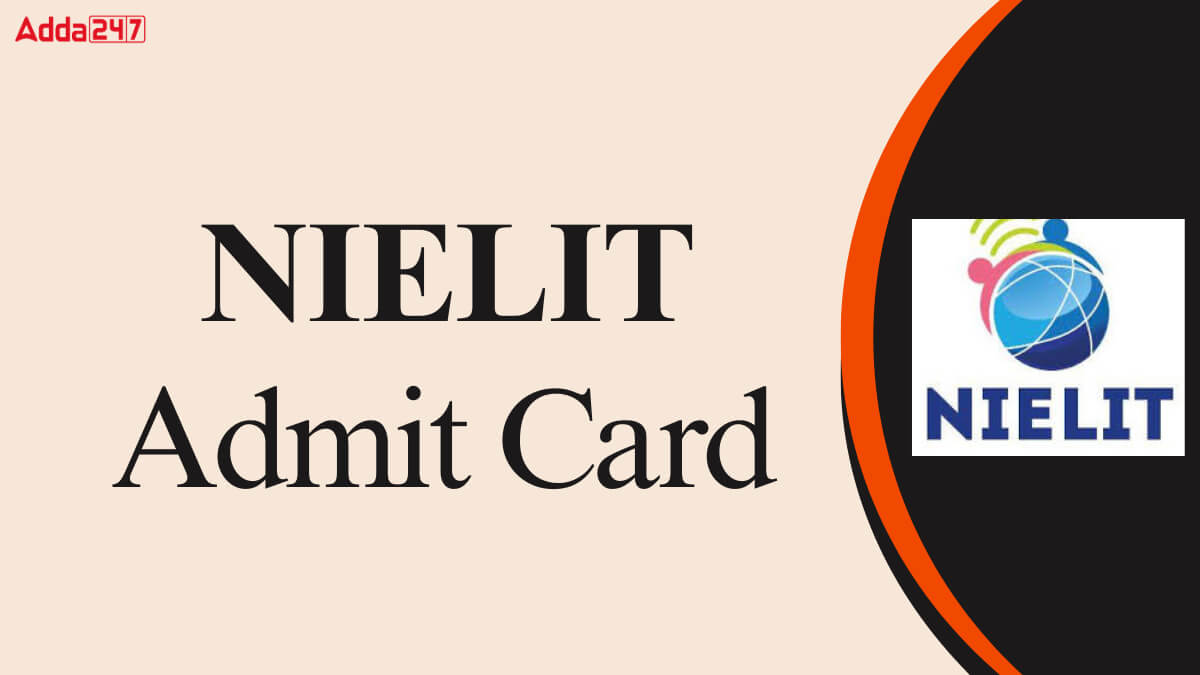 NIELIT Scientific Assistant Admit Card 2025