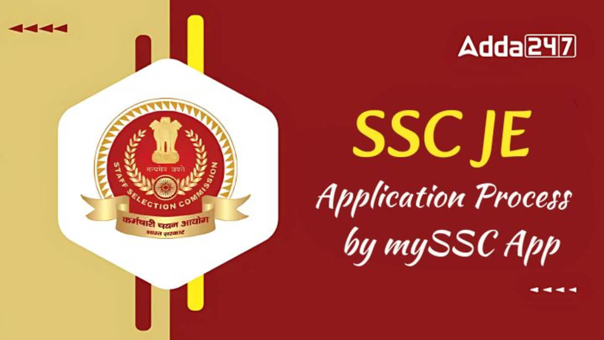 SSC JE 2025 Application Process via mySSC App