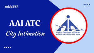 AAI ATC City Intimation 2025