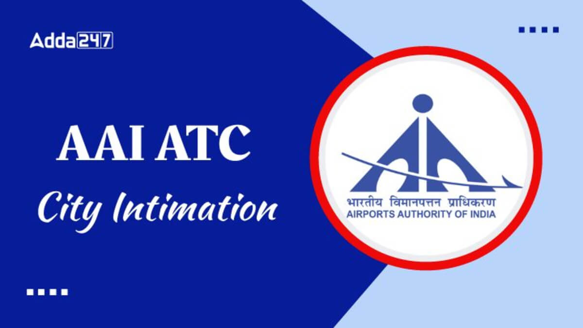 AAI ATC City Intimation 2025