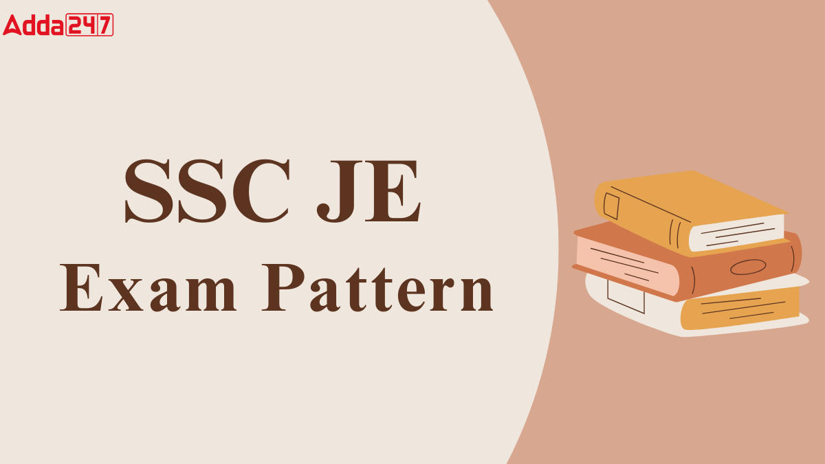 SSC JE Exam Pattern 2025