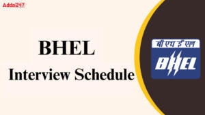 BHEL Engineer Trainee Interview Schedule 2025