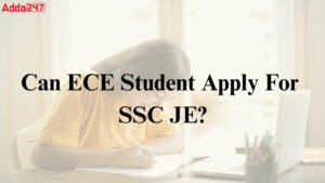 Can ECE Student Apply for SSC JE?