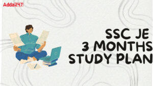 How to Prepare for SSC JE in 3 Months