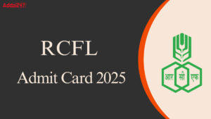 RCFL MT Admit Card 2025 Out