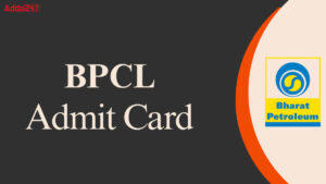 BPCL Admit Card 2025