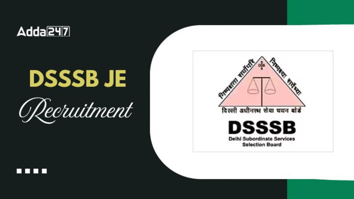 DSSSB JE Recruitment 2025