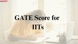 Minimum GATE Score for IIT
