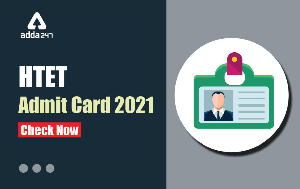 HTET Admit Card 2021 Download Link For PGT/TGT/PRT_30.1