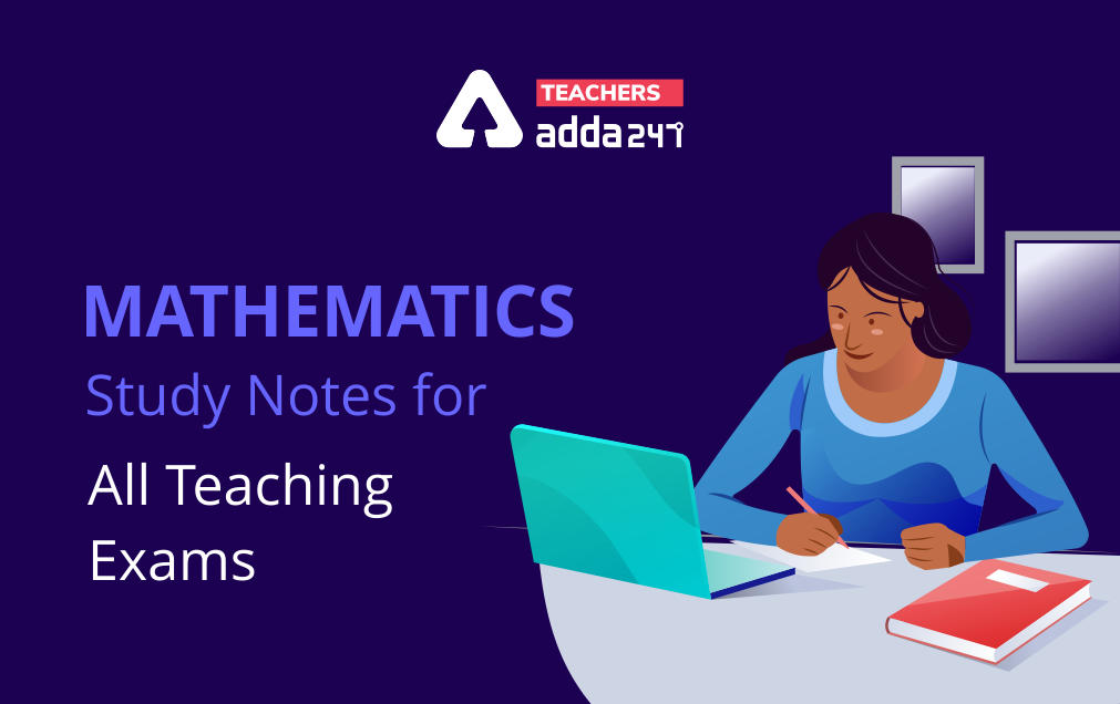 Mathematics Study Notes For All Teaching Exams_30.1