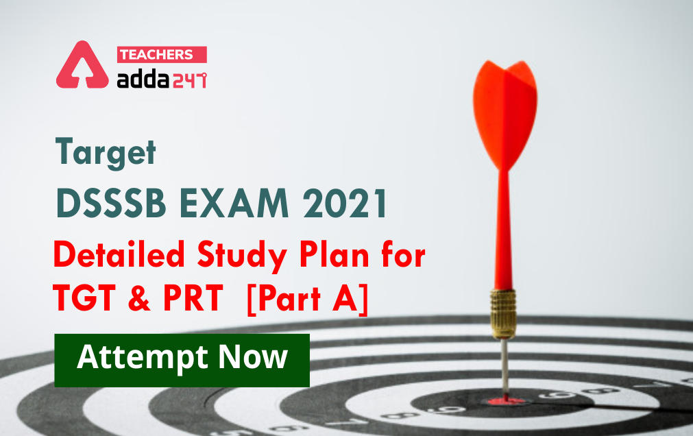 DSSSB Study Plan 2021: Complete Study Material For DSSSB TGT & PRT Exam_30.1