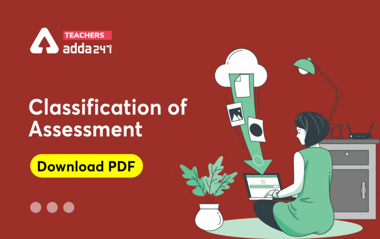 Classification of Assessment: Download Child Pedagogy Study Notes for All Teaching Exam_30.1