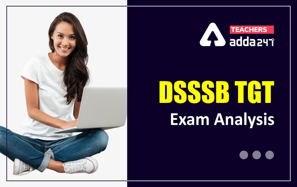 DSSSB TGT English Exam Analysis 2021: 14 September Shift 3 Exam Review Questions_30.1
