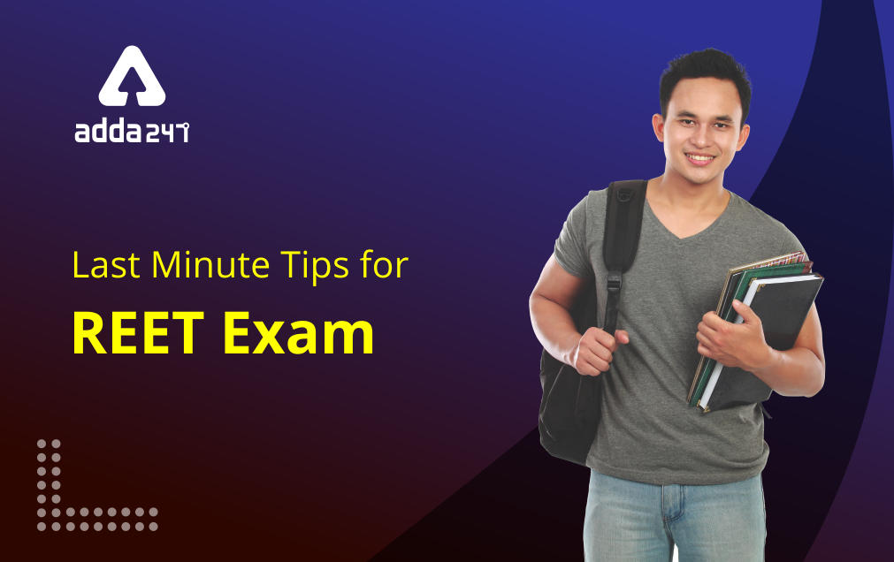 REET Exam 2021 : Last Minute Tips and Strategy to Score 100+ Score in REET Exam_30.1
