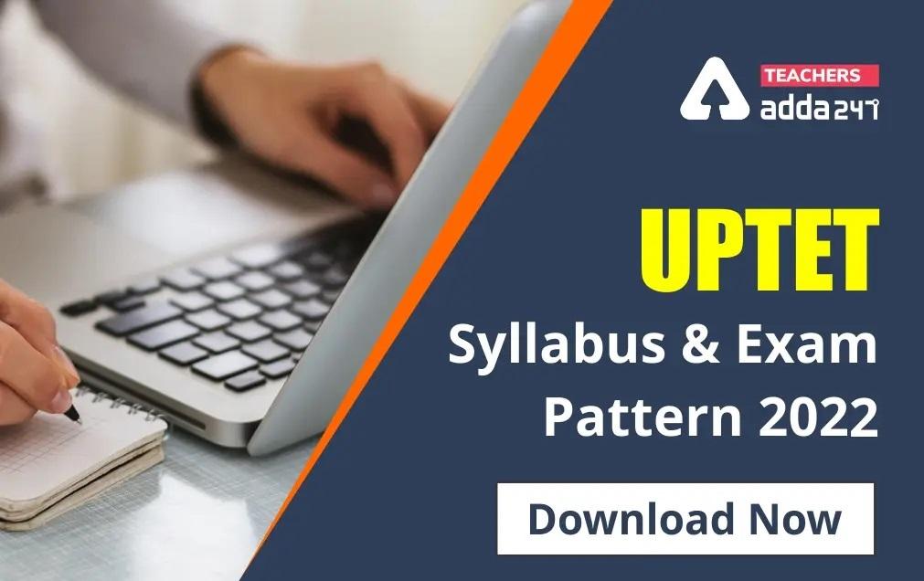 UPTET Syllabus 2022 Paper 1&2, New Exam Pattern PDF_30.1