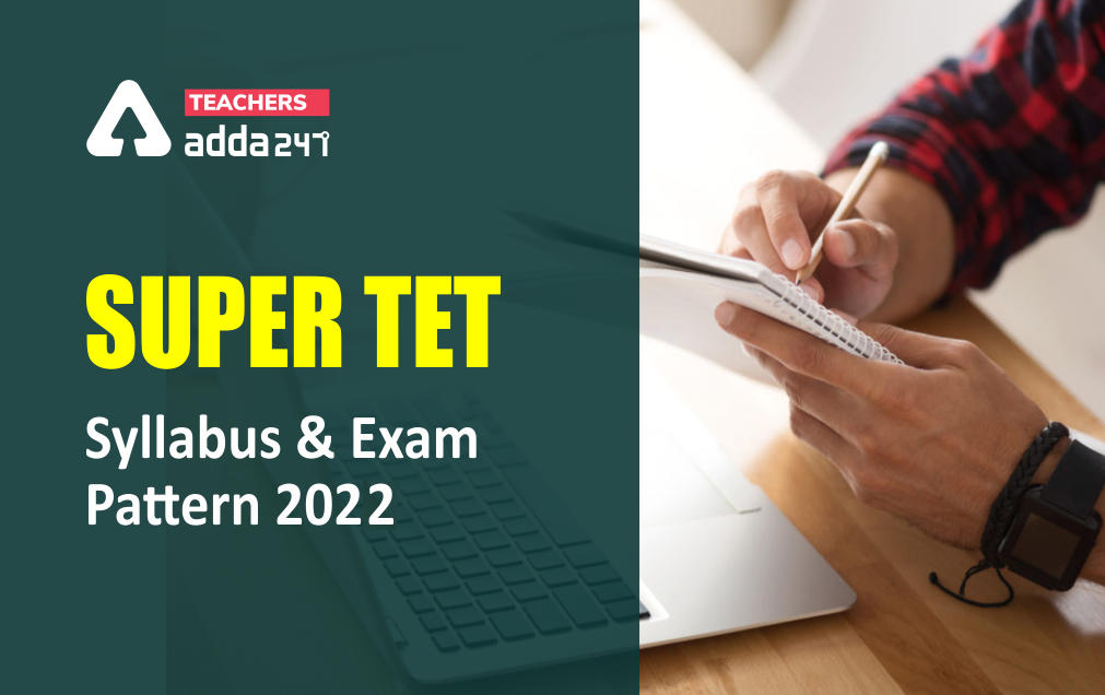 SUPER TET Syllabus 2022 & New Exam Pattern PDF (हिंदी में)_30.1