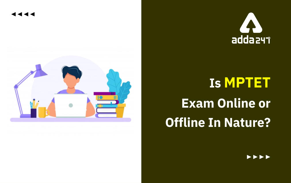 Is MPTET Exam Online or Offline In Nature?_30.1