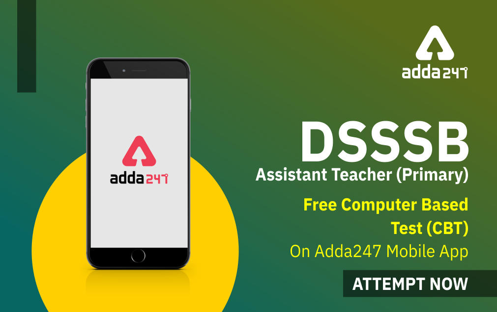 DSSSB PRT FREE All India Mock Test : DSSSB Assistant Teacher (Primary) FREE Mock : Attempt Now_30.1