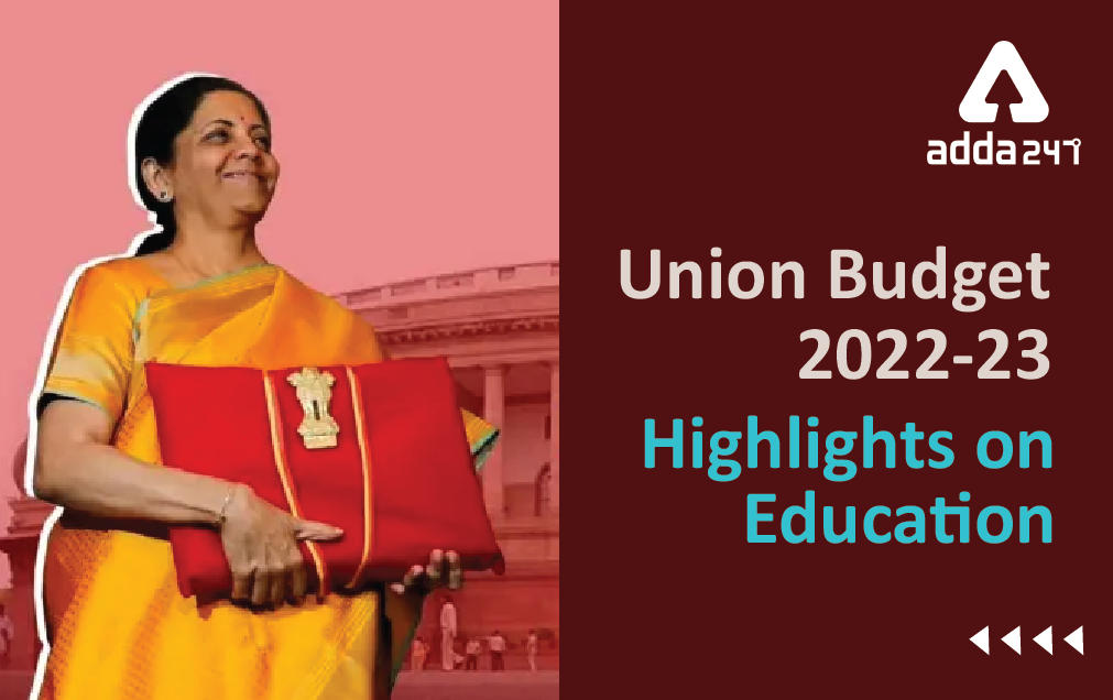 Union Budget 2022-23 Highlights on Education Sectors Live Updates_30.1