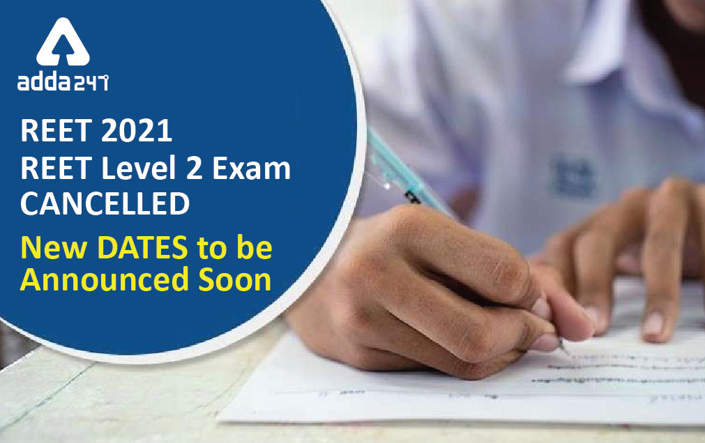 REET 2021 Level 2 Exam Cancelled, New Date Out Soon_30.1