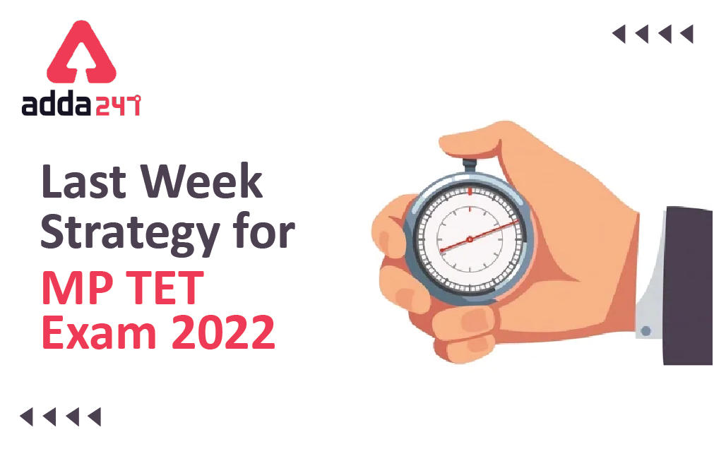 Last Week Strategy for MP TET Exam 2022_30.1