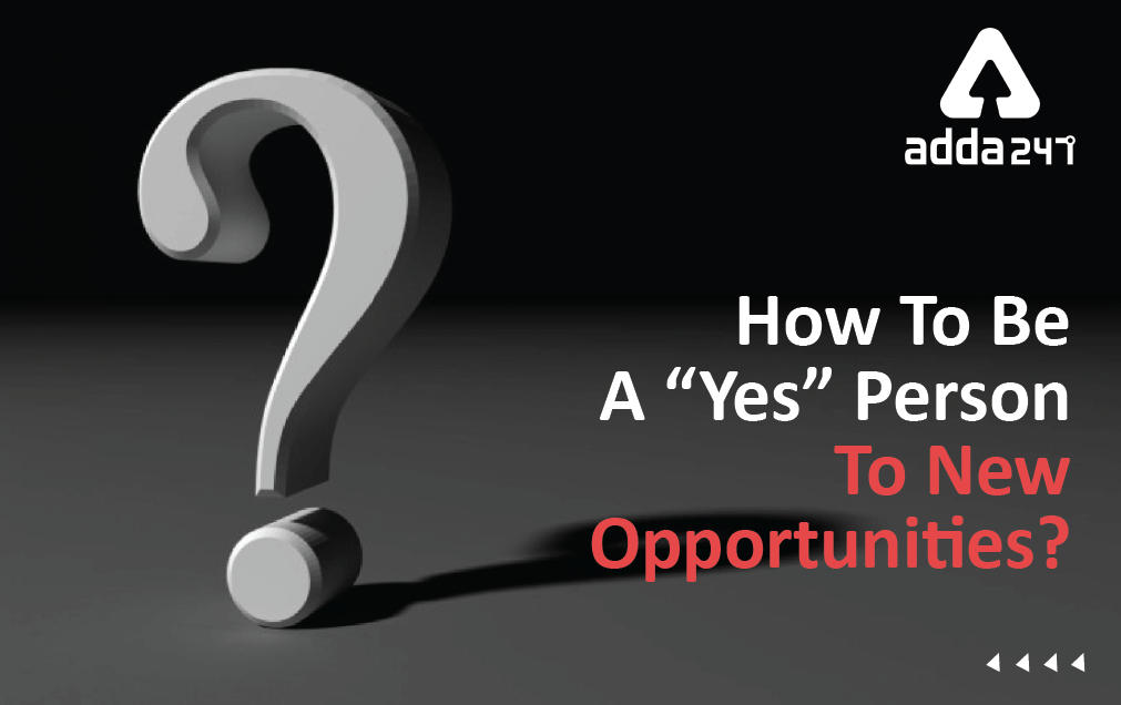 How To Be A "Yes" Person To New Opportunities?_30.1