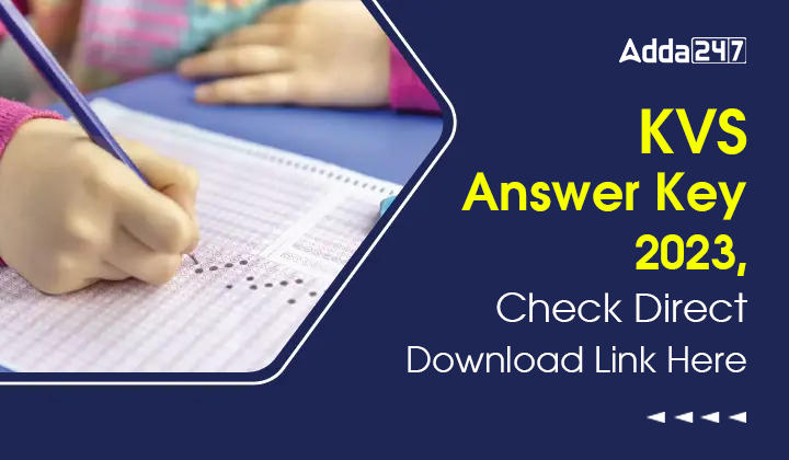 KVS Answer Key 2023, Check Direct Download Link Here