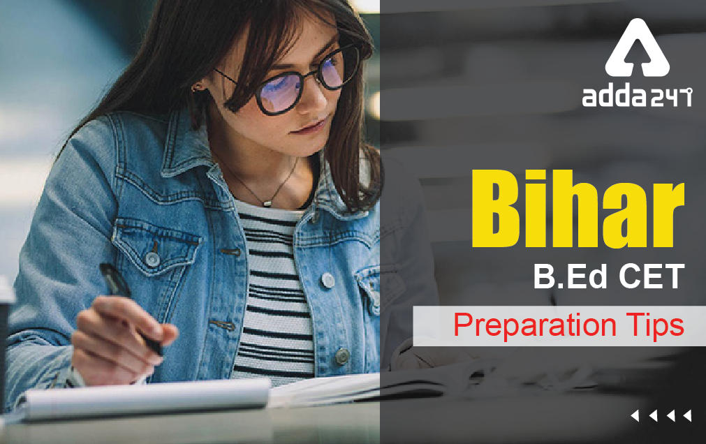 How to Prepare Bihar Bed Combined Entrance Test (CET) 2022 Exam - Tips_30.1