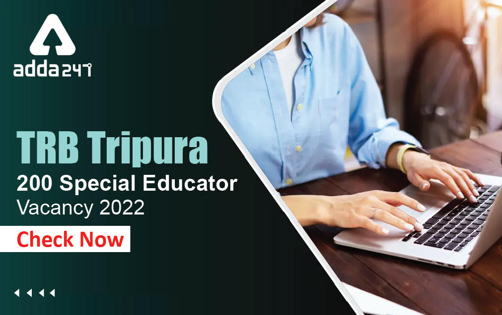 TRB Tripura Special Educator Recruitment 2022, Eligibility & Syllabus_30.1