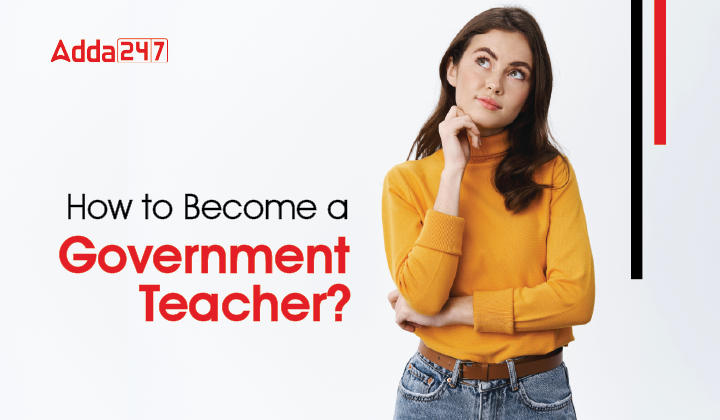 How to Become A Government Teacher-01