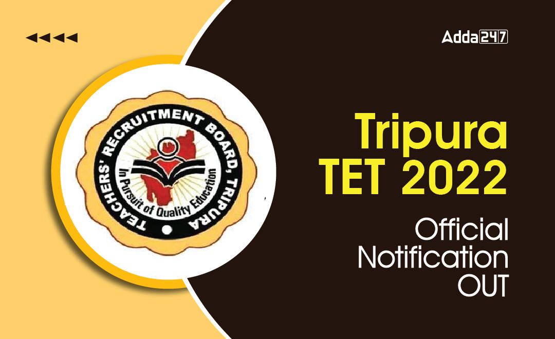 Tripura TET 2022 Official Notification OUT