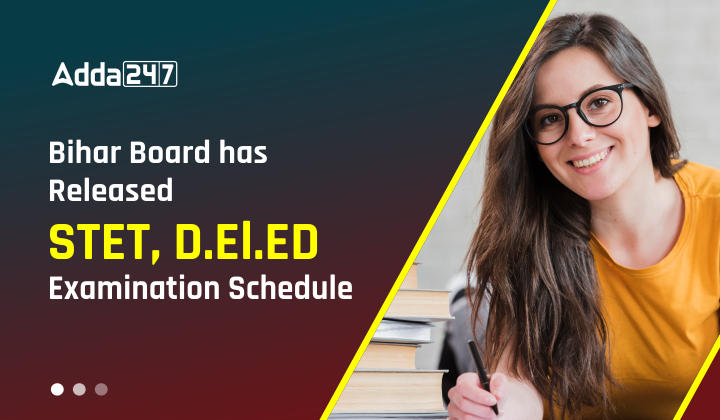 Bihar Board has Released STET, D.El.ED Examination Schedule