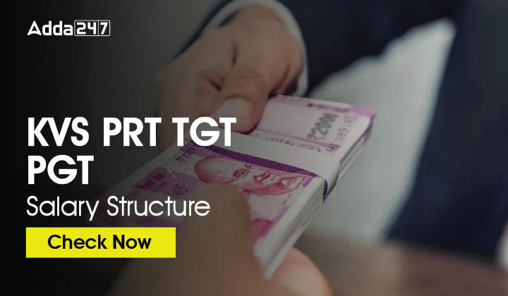 KVS PRT TGT PGT Salary Structure