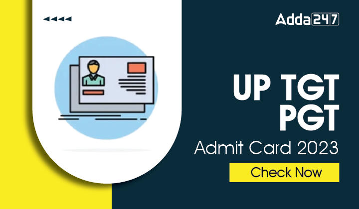 UP TGT PGT Admit Card 2023