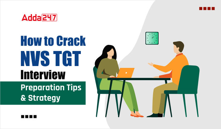 How to Crack NVS TGT Interview - Preparation Tips & Strategy