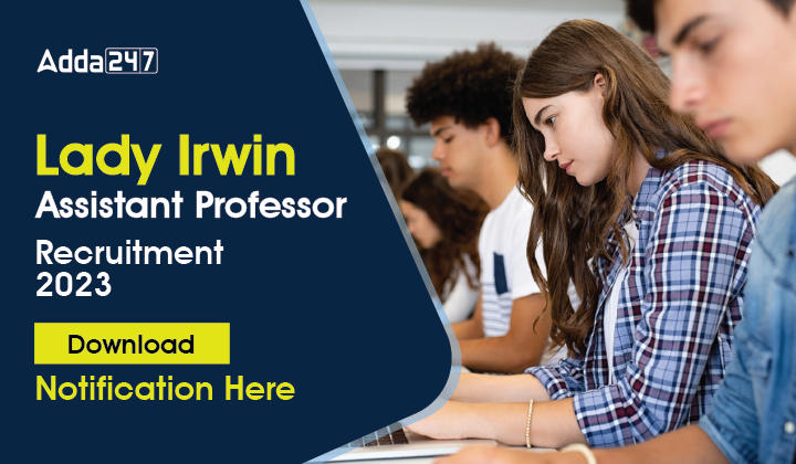 Lady Irwin Assistant Professor Recruitment 2023, Download Notification Here-01