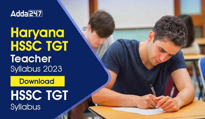 Haryana HSSC TGT Teacher Syllabus 2023, Download HSSC TGT Syllabus-01