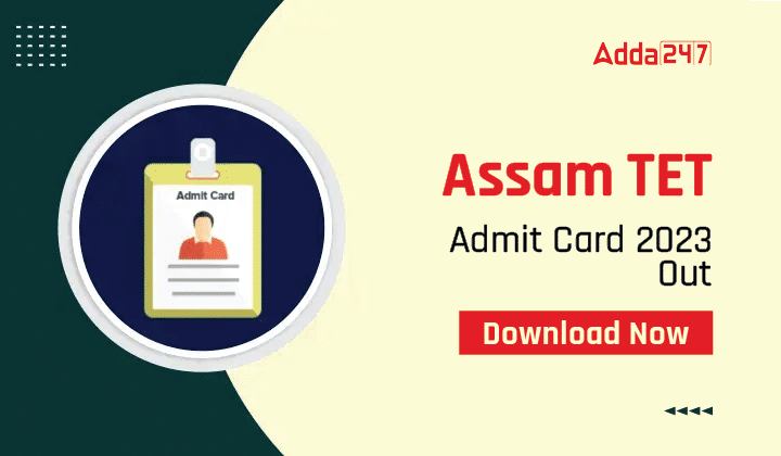 Assam TET Admit Card 2023